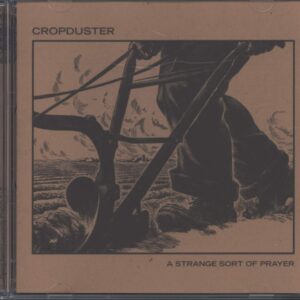 Cropduster-A Strange Sort Of Prayer-CD-01