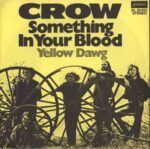 Crow-Something In Your Blood-7" Single (Vinyl)-01