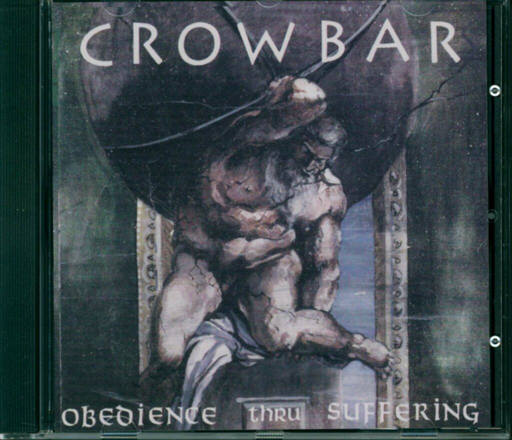 Crowbar-Obedience Thru Suffering-CD-01