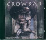 Crowbar-Obedience Thru Suffering-CD-01