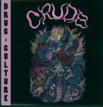 Crude-Drug Culture-LP (Vinyl)-01