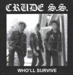 Crude SS-Who'll Survive-LP (Vinyl)-01