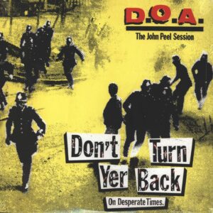 D.O.A.-Don't Turn Your Back - John Peel Session-12" Maxi Single (Vinyl)-01