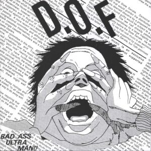 D.O.F-Bad Ass Ultra Man!!-7" Single (Vinyl)-01