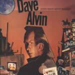 Dave Alvin-Every Night About This Time-LP (Vinyl)-01