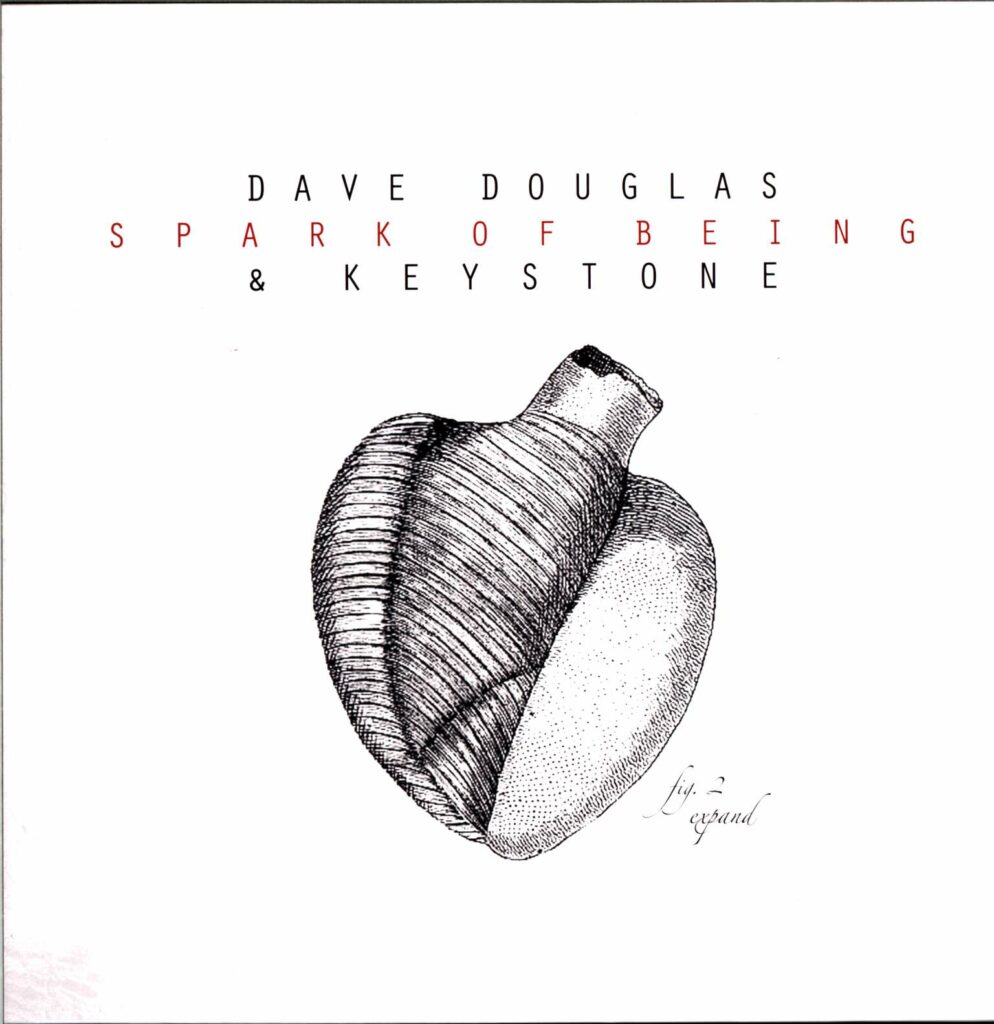 Dave Douglas & Keystone-Spark Of Being: Expand-LP (Vinyl)-01