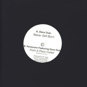 Dave Dub-Never Still Born / From A Place Called-7" Single (Vinyl)-01