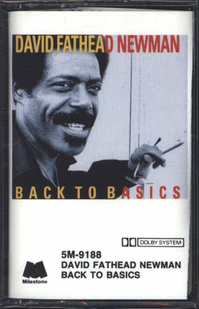 David "Fathead" Newman-Back To Basics-Tape-01