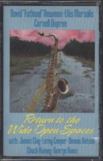 David "Fathead" Newman-Return To The Wide Open Spaces-Tape-01