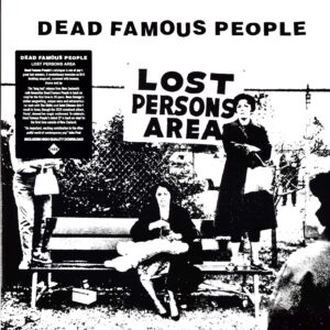 Dead Famous People-Lost Persons Area-12" Maxi Single (Vinyl)-01