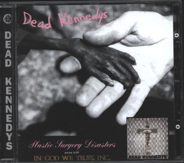 Dead Kennedys-Plastic Surgery Disasters & In God We Trust