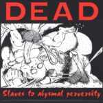 Dead-Slaves To Abysmal Perversity-7" Single (Vinyl)-01