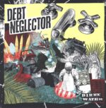 Debt Neglector-Dirty Water-LP (Vinyl)-01