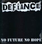 Defiance-No Future No Hope-LP (Vinyl)-01