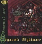 Demented Are Go-Orgasmic Nightmare-LP (Vinyl)-01