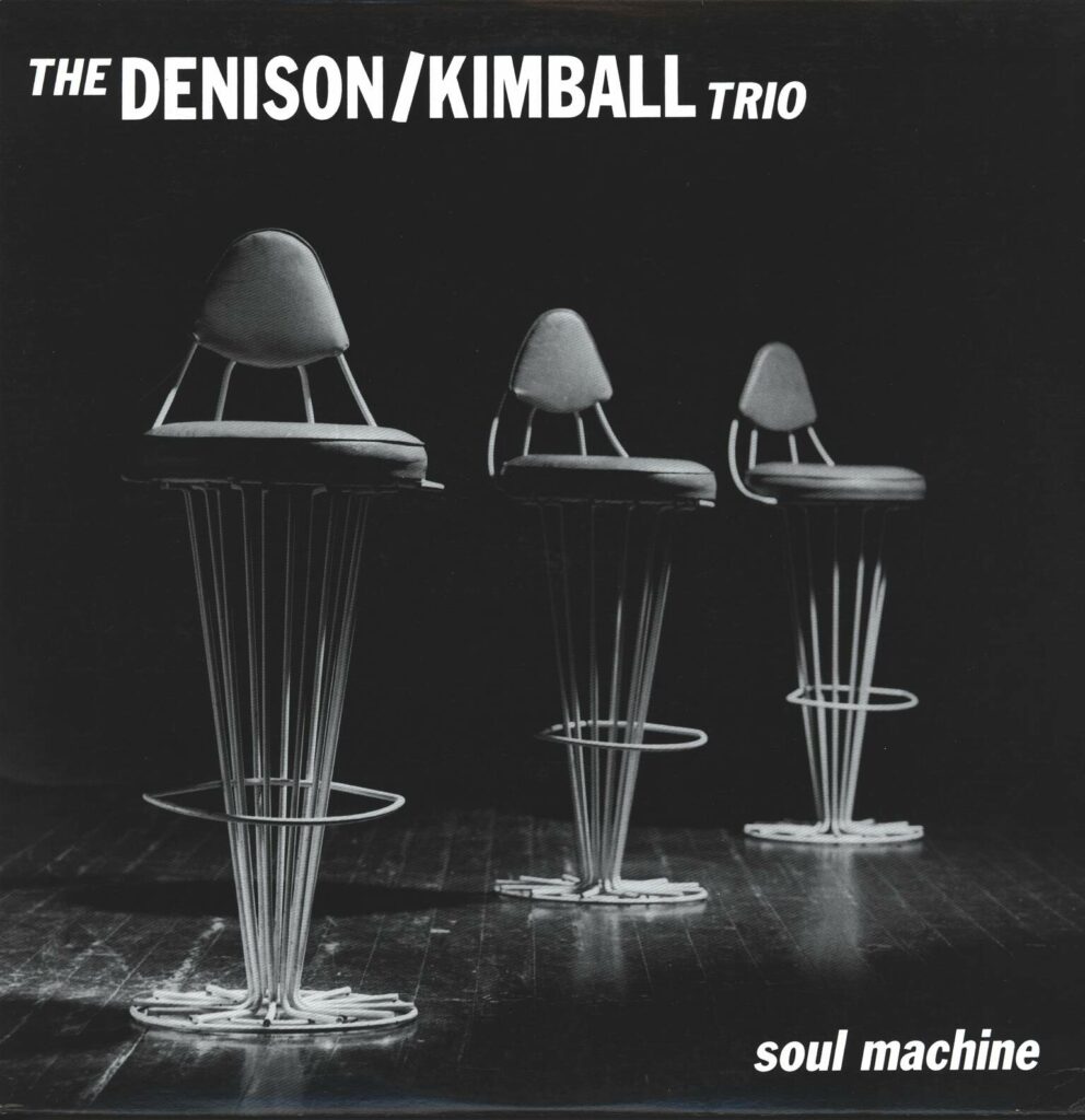 Denison/Kimball Trio-Soul Machine-LP (Vinyl)-01