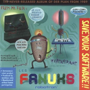 Der Plan-Les Fanuks - Save Your Software!!-LP (Vinyl)-01