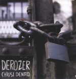 Derozer-Chiusi Dentro-LP (Vinyl)-01