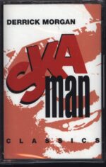 Derrick Morgan-Ska Man Classics-Tape-01