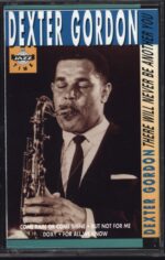 Dexter Gordon-There Will Never Be Another You-Tape-01