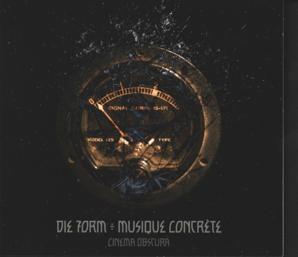 Die Form ÷ Musique Concrète-Cinema Obscura-CD-01