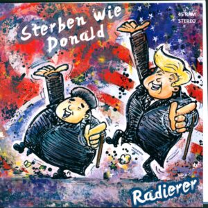 Die Radierer-'Sterben wie Donald Trump / Telegramm an Kim'-7" Single (Vinyl)-01