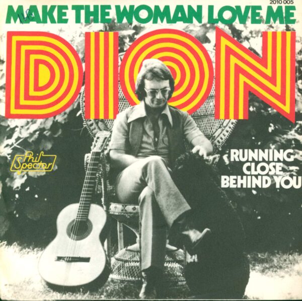 Dion-Make The Woman Love Me-7" Single (Vinyl)-01