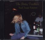 Dirty Truckers-Bush League Romance-CD-01