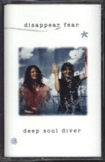 Disappear Fear-Deep Soul Diver-Tape-01