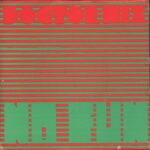 Doctor Mix and the Remix-No Fun-7" Single (Vinyl)-01