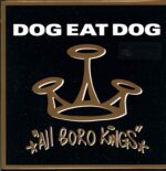 Dog Eat Dog-All Boro Kings-LP (Vinyl)-01