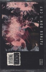 Doubting Thomas-Father Don't Cry-Tape-01