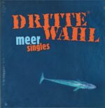 Dritte Wahl-Meer Singles-LP (Vinyl)-01