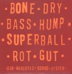 Dub Narcotic Sound System-Bone Dry-12" Maxi Single (Vinyl)-01