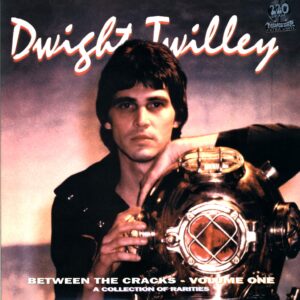 Dwight Twilley-Between The Cracks - Volume One - A Collection Of Rarities-LP (Vinyl)-01