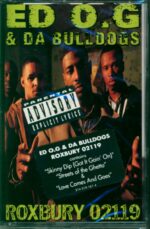 Ed O.G & Da Bulldogs-Roxbury 02119-Tape-01