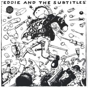 Eddie And The Subtitles-Fuck You Eddie!-LP (Vinyl)-01