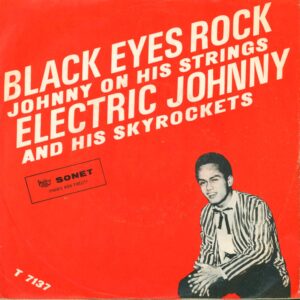 Electric Johnny And His Skyrockets-Black Eyes Rock / Johnny On His Strings-7" Single (Vinyl)-01