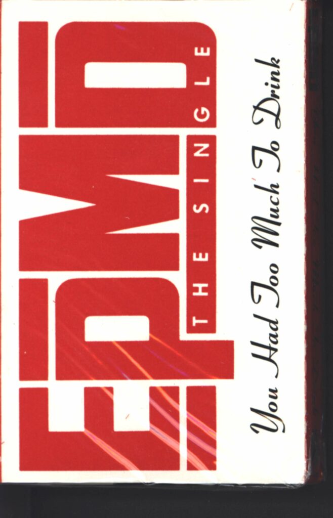 Epmd-You Had Too Much To Drink-Tape-01