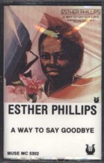 Esther Phillips-A Way To Say Goodbye-Tape-01