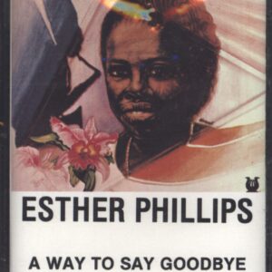 Esther Phillips-A Way To Say Goodbye-Tape-01