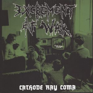 Excrement Of War-Cathode Ray Coma-LP (Vinyl)-01