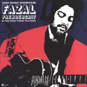 Fazal Prendergast-High Music Showcase-LP (Vinyl)-01