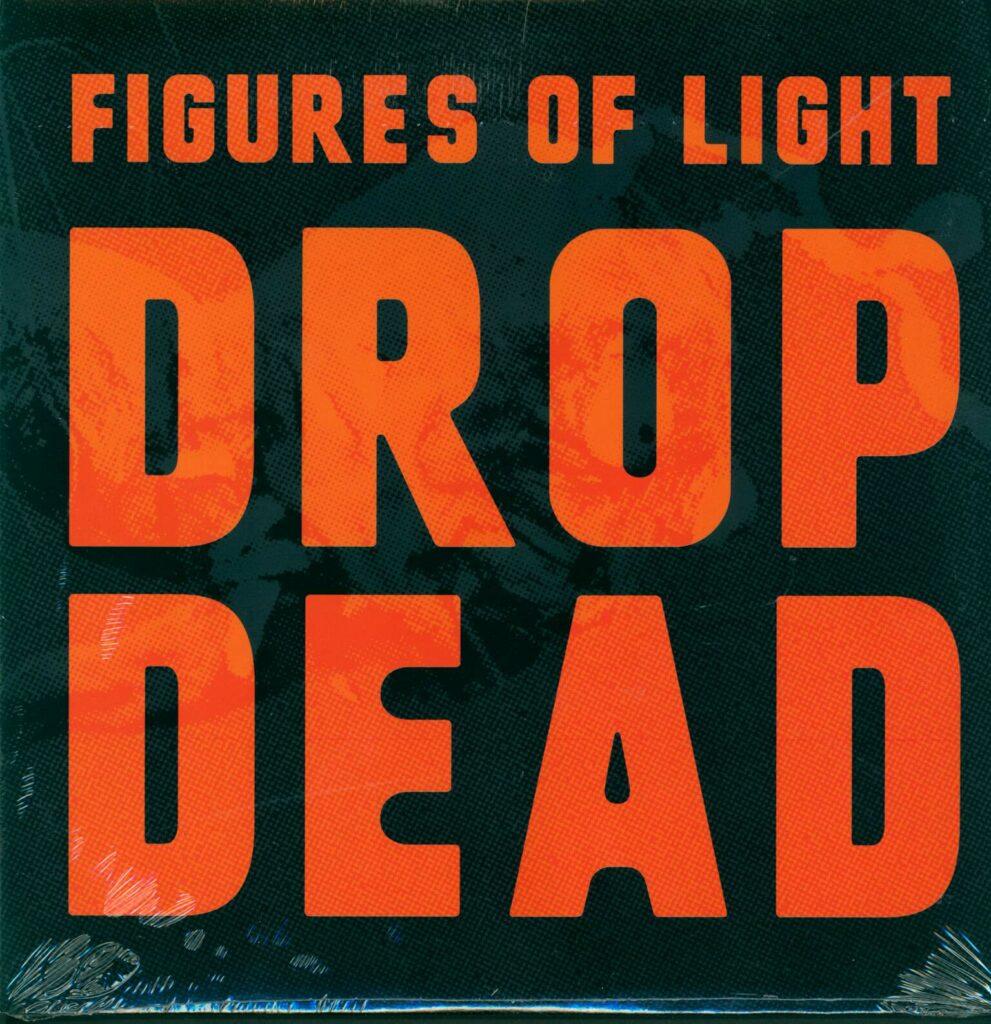 Figures Of Light-Drop Dead-LP (Vinyl)-01