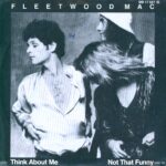 Fleetwood Mac-Not That Funny / Think About Me-7" Single (Vinyl)-01