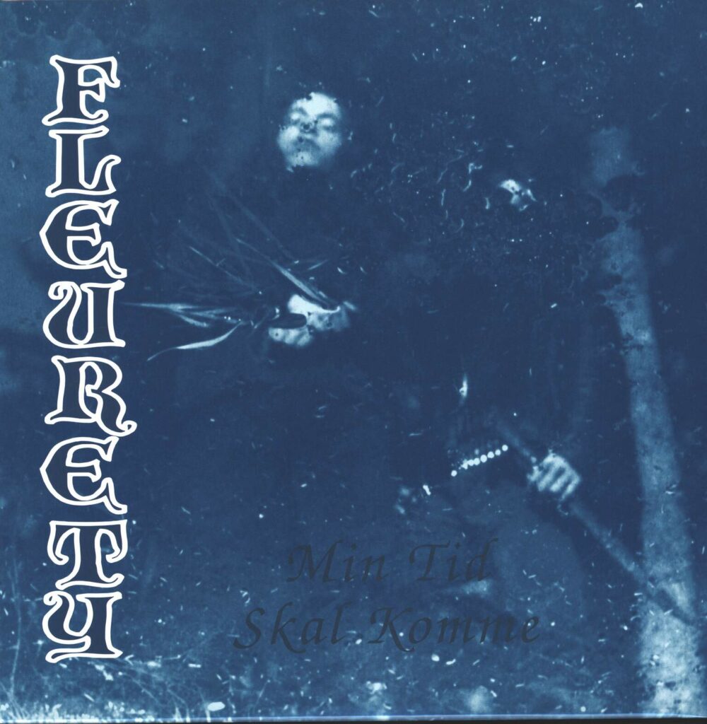 Fleurety-Min Tid Skal Komme-LP (Vinyl)-01