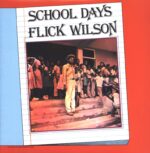 Flick Wilson-School Days-LP (Vinyl)-01