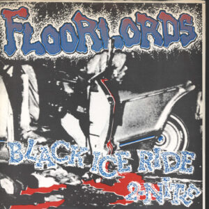 Floorlords-Black Ice Ride 2-Nite / Electrified Wet Mud Wall-7" Single (Vinyl)-01