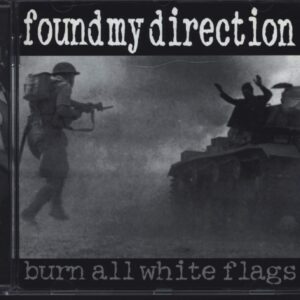 Found My Direction-Burn All White Flags-CD-01