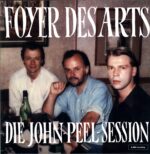 Foyer Des Arts-Die John-Peel-Session-12" Maxi Single (Vinyl)-01